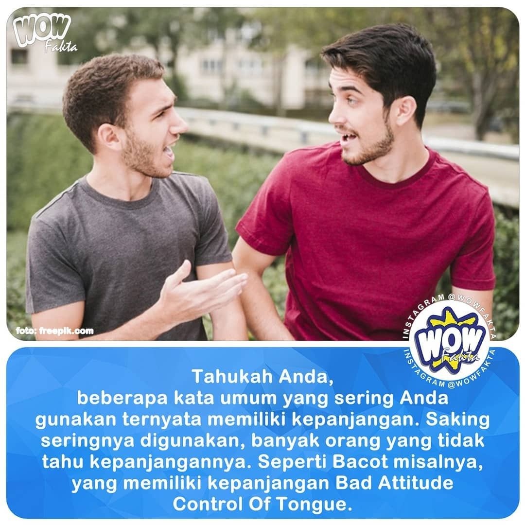 Banyak omong, ngemil yang artinya banyak makan kudapan, santuy bermakna. Apa Arti Dan Asal Dari Singkatan B A C O T Quora