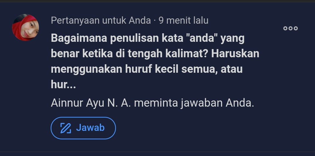 Bagaimana penulisan kata &lsquo;Anda&rsquo; yang benar ketika di tengah kalimat?  Haruskan menggunakan huruf kecil semua, atau huruf A-nya kapital? - Quora
