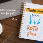 What Is a Roth Conversion? And How Does It Work?