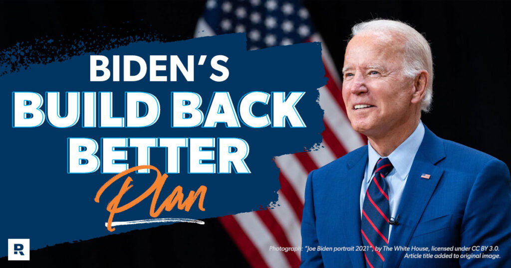 What’s in Biden’s Build Back Better Plan? What’s in Biden’s Build Back Better Plan?