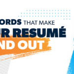 200 Resumé Words That Make Your Resumé Stand Out