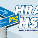 HRA vs HSA: Which Is Right for You? HRA vs HSA: Which Is Right for You?