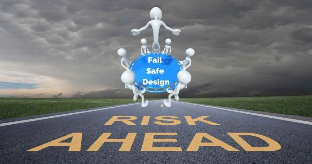 Fail safe design principles & examples