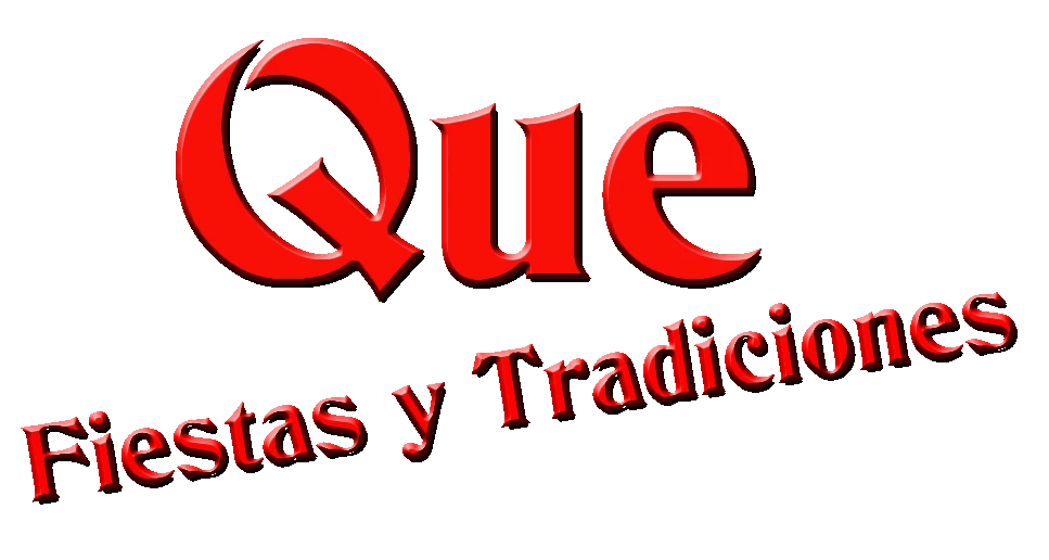 Que Fiestas y Tradiciones