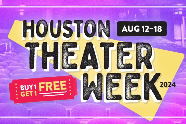 Houston’s 3rd Annual Theater Week Returns with More Deals