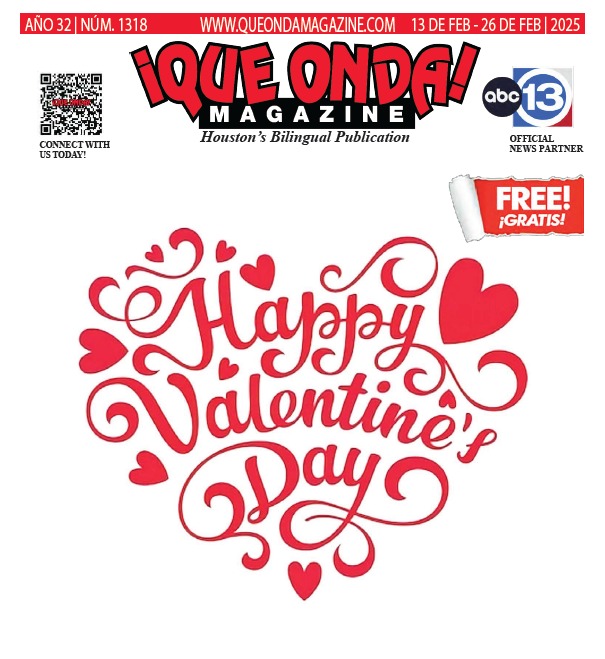 ¡Que Onda! Magazine Houston – edición 1318