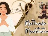 Part 4 Most Commonly Practiced Methods Of Meditation Quick Meditation