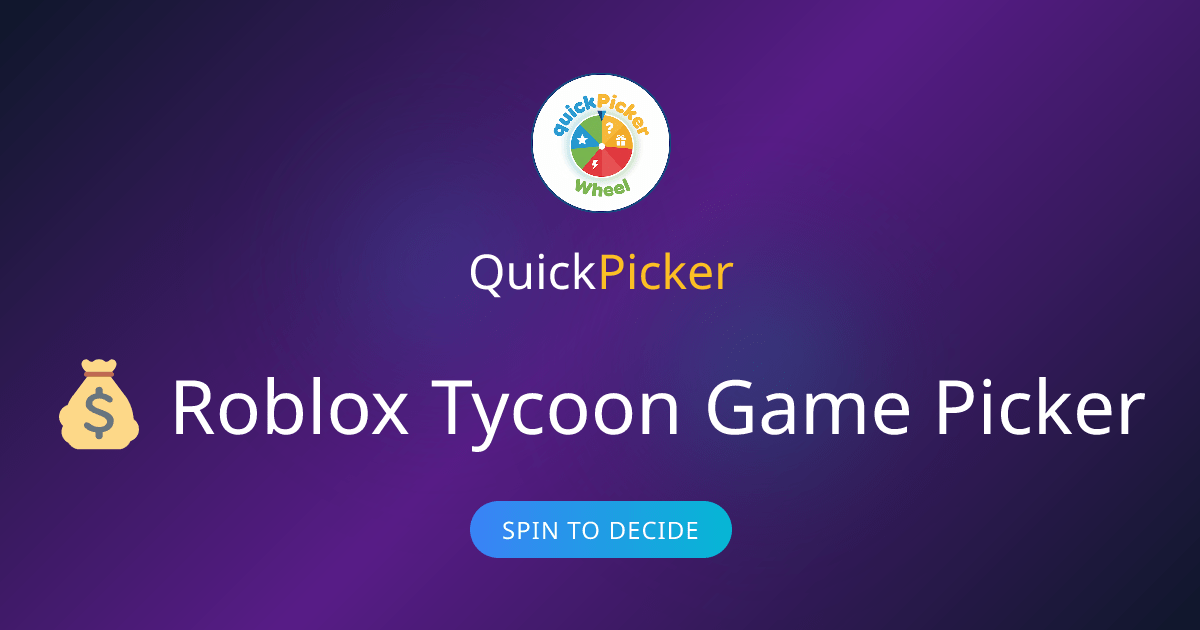 Roblox Tycoon Game Picker Random Tycoon Generator Wheel Opengraph Image