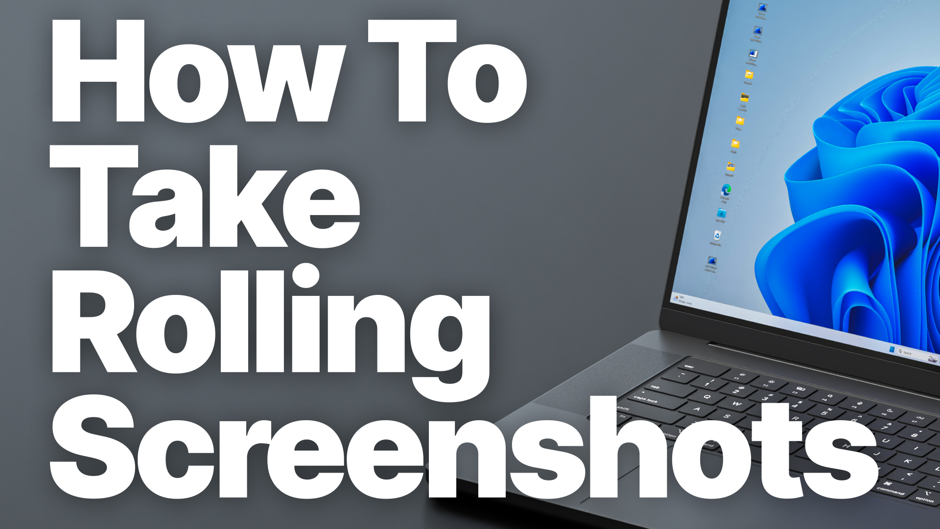 How to Take a Long, Rolling Screenshot on Windows (No Extra Software Needed… Mostly)