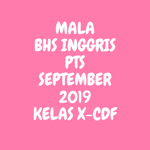 Soal Pts B Inggris Kelas X Cdf English Quiz Quizizz