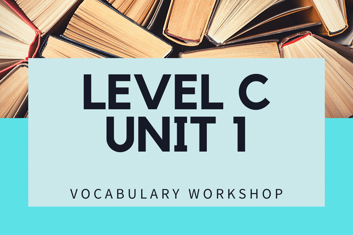Vocabulary workshop level c unit 1 answers
