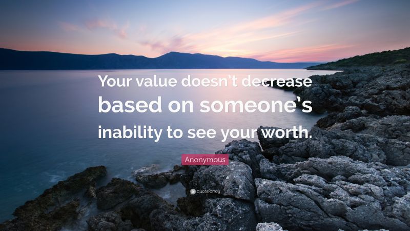 Babur Shah Sayer On Linkedin Your Value Doesn T Decrease Based On Someone S Inability To See - Best Abstract Patterns in 4K