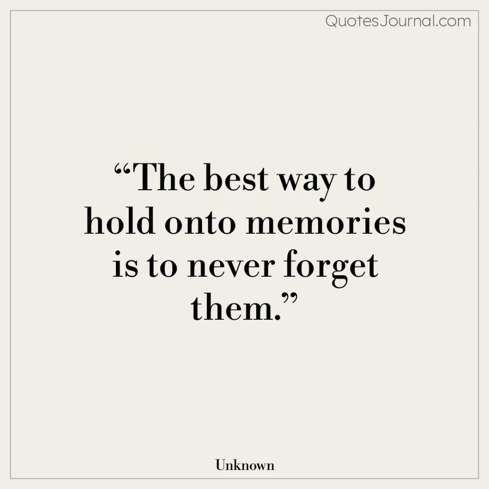 97 memories quotes to cherish the happy moments in life