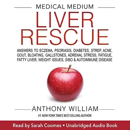 Medical Medium Liver Rescue by Anthony William