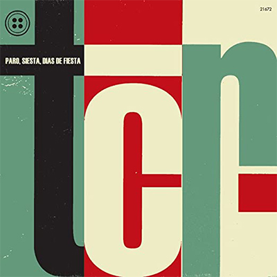 TCR "Paro, Siesta, Días De Fiesta"