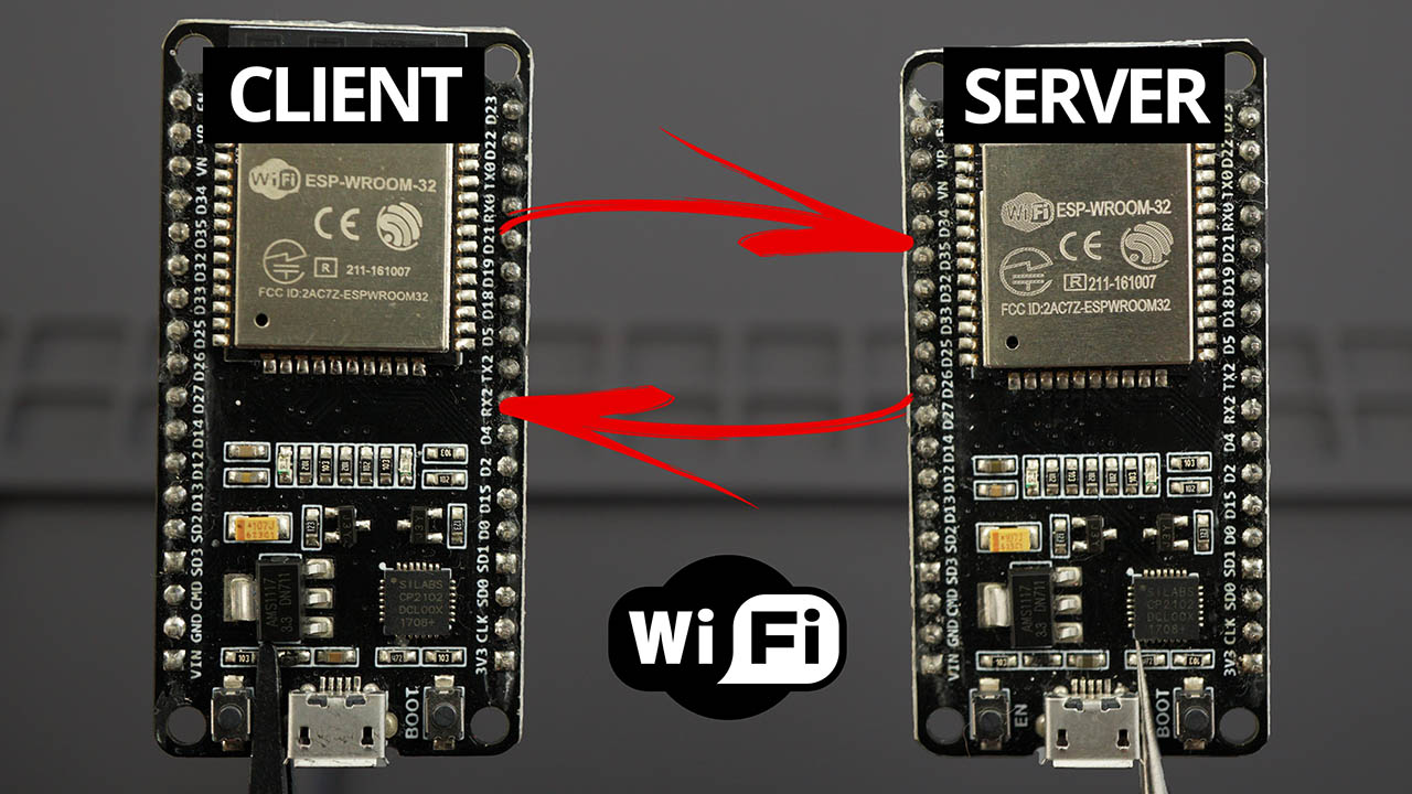 ESP32 Client-Server Wi-Fi Communication Between Two Boards