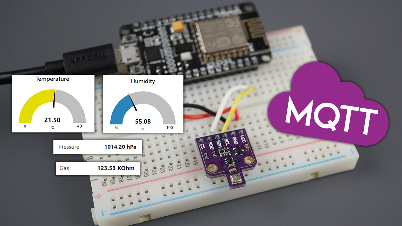 ESP8266 NodeMCU MQTT Publish BME680 Temperature Humidity Pressure and Gas Readings Arduino IDE