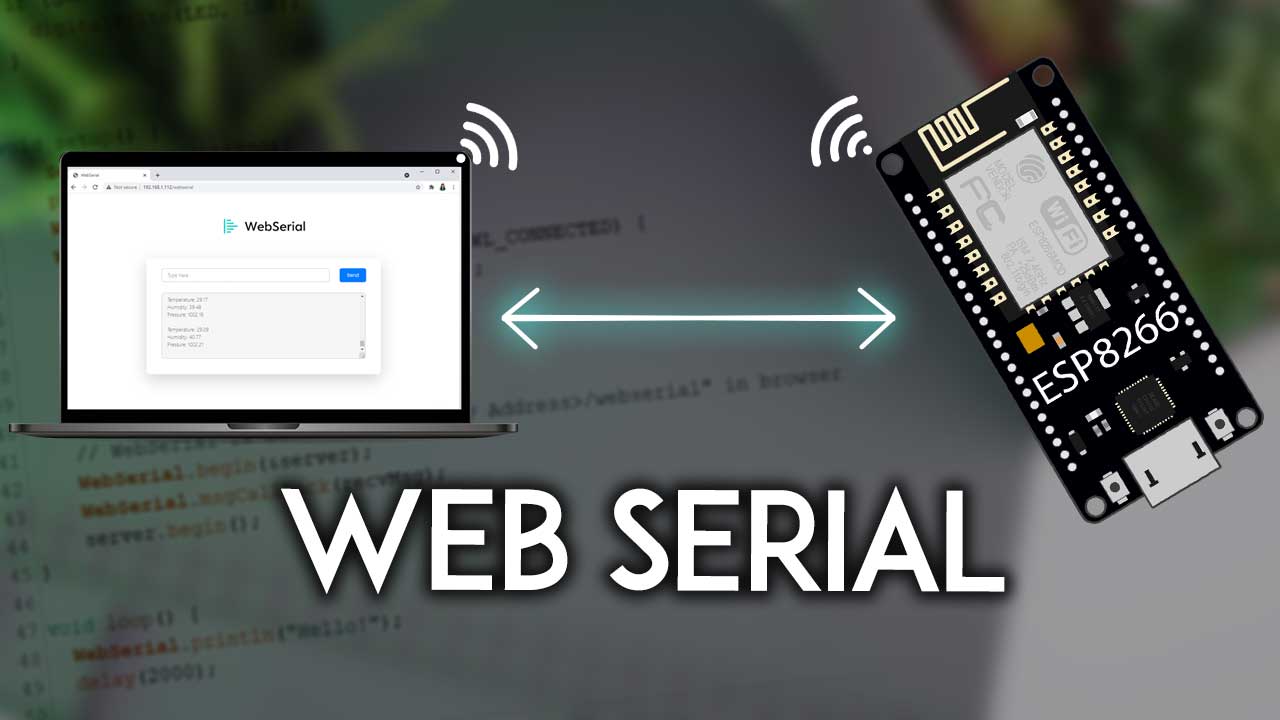 ESP8266 NodeMCU WebSerial Web-based Remote Serial Monitor Arduino Core IDE