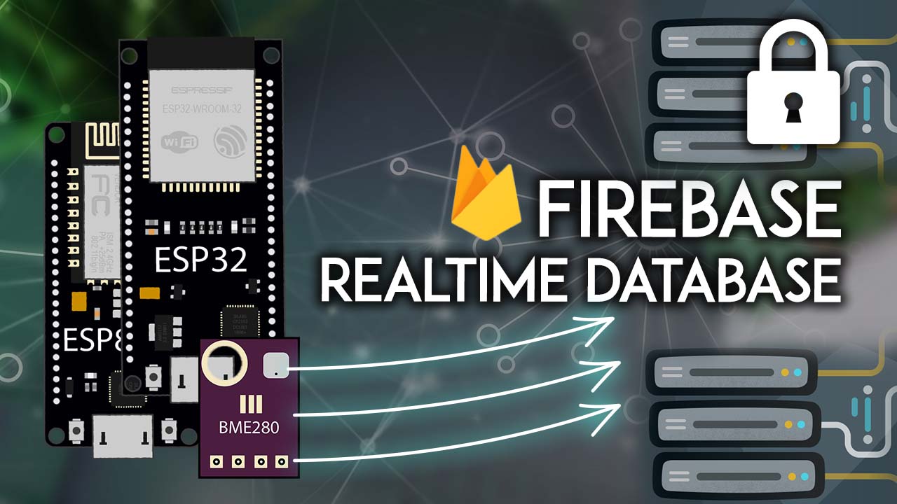 ESP32 ESP8266 NodeMCU Firebase Send BME280 Sensor Readings to the Realtime Database