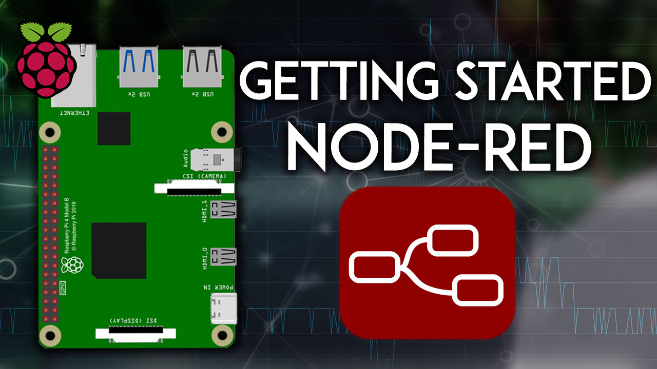 Getting Started with Node-RED on Raspberry Pi