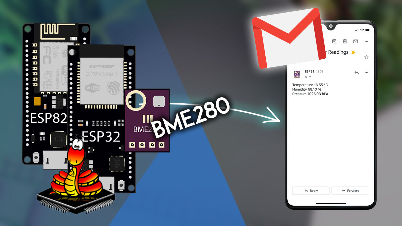 MicroPython Send Sensor Readings via email with the ESP32 ESP826 NodeMCU BME280