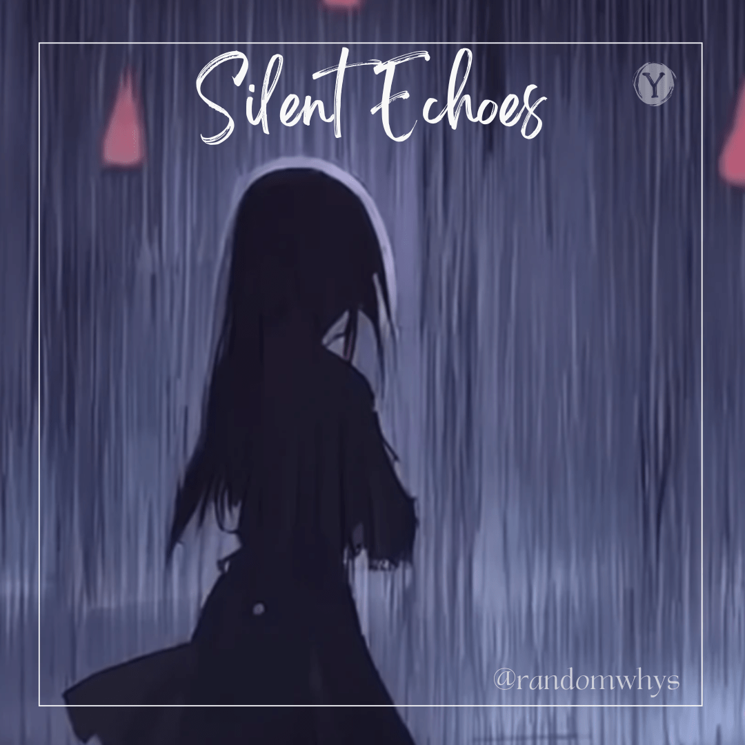 Silent Echoes!