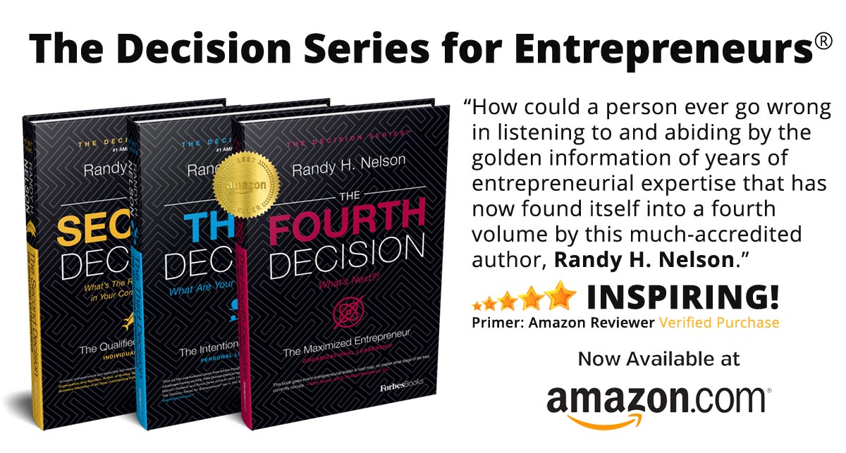 The Decision Series for Entrepreneurs by Randy H Nelson