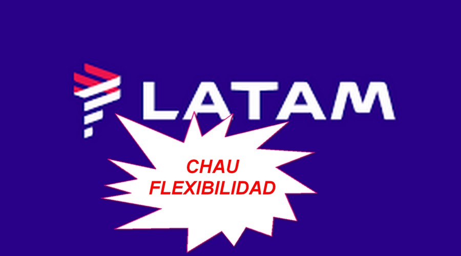 Atención!! ¡¡Chau cambios!! Se acaba la flexibilidad de Latam para tickets  adquiridos desde el próximo 12 de Julio – Ratamundo.com