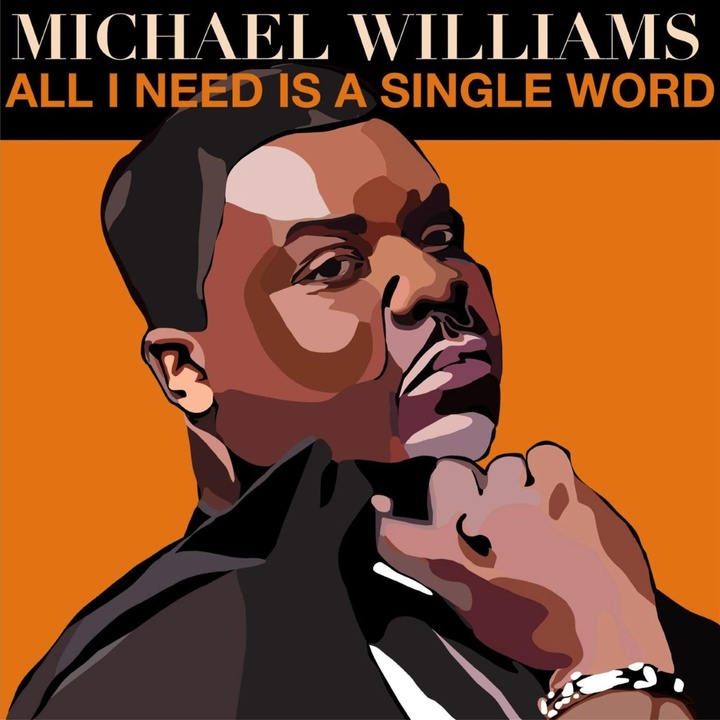 Read more about the article Michael Williams Brings Out the Romantic In Us All With “All I Need Is A Single Word”