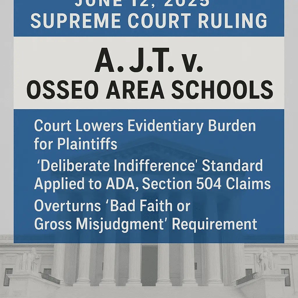 Supreme Court Lowers Legal Hurdles for Students with Disabilities: What A.J.T. v. Osseo Means for Families and Schools