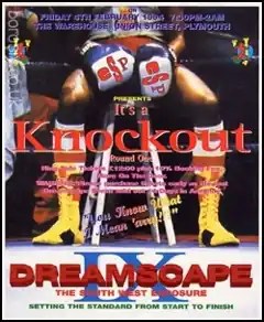 Dreamscape 9 It’s A Knockout Round One flyer – The Warehouse, Plymouth – 4 February 1994