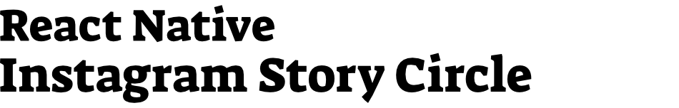React Native Instagram Story Circle Npm