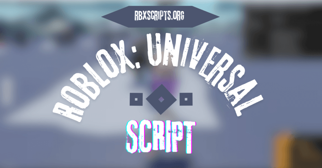 Roblox Universal Script RBX Scripts Roblox Universal Script 1 1024x536 