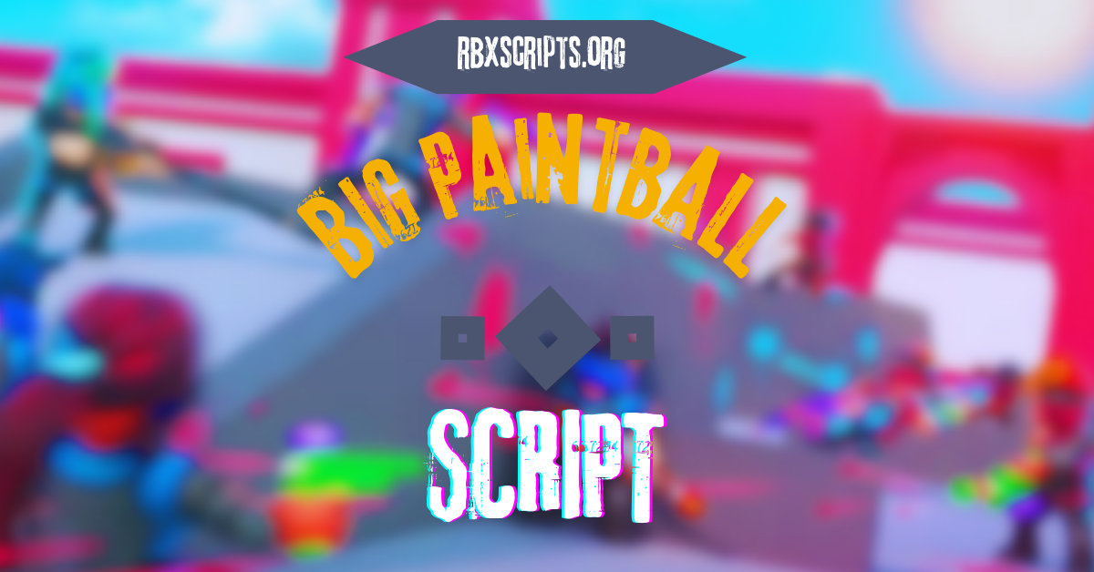 BIG Paintball 2 Script RBX Scripts Big Paintball Script 
