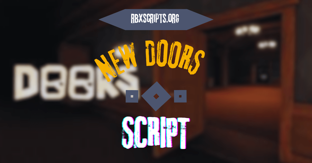 New DOORS Script RBX Scripts New DOORS Script 1 