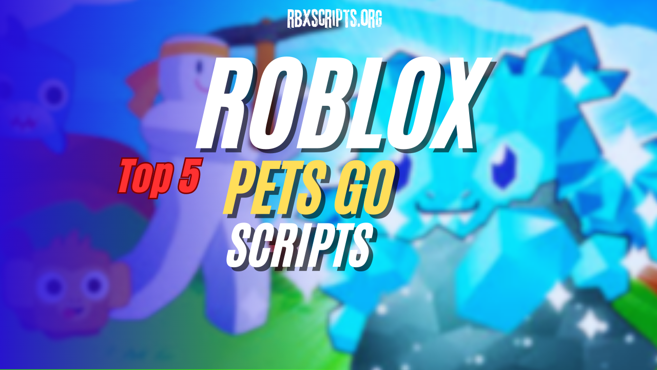 Roblox Pet Scripts Your Gameplay Advantage For 2026 Pets Go Scripts 1 