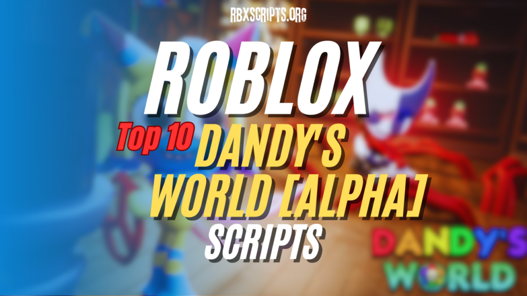 RBX Scripts Page 2 Of 27 Download Roblox Scripts ROBLOX New Dandys World Scripts 1024x576 