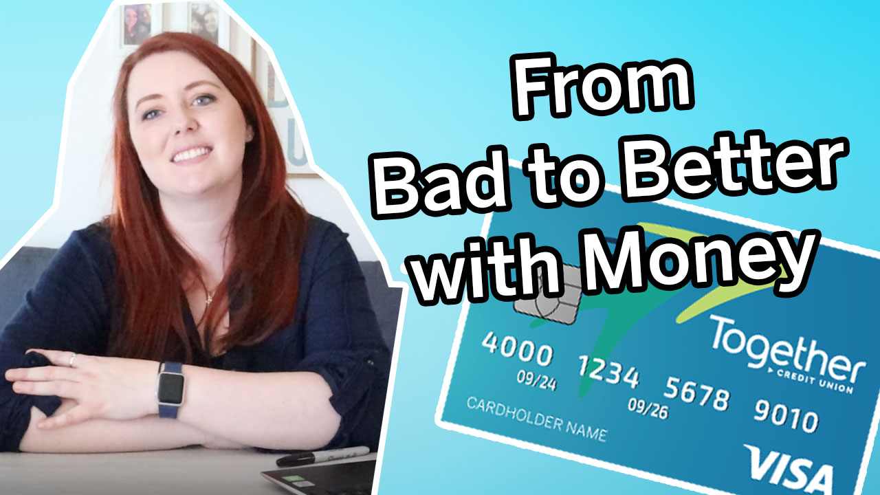 From bad to better with money