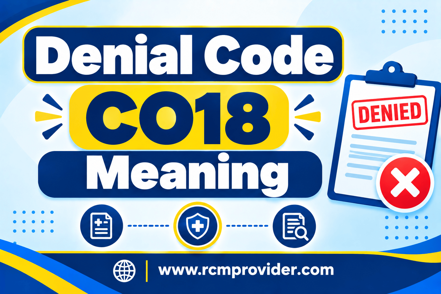 Denial Code CO18 Meaning