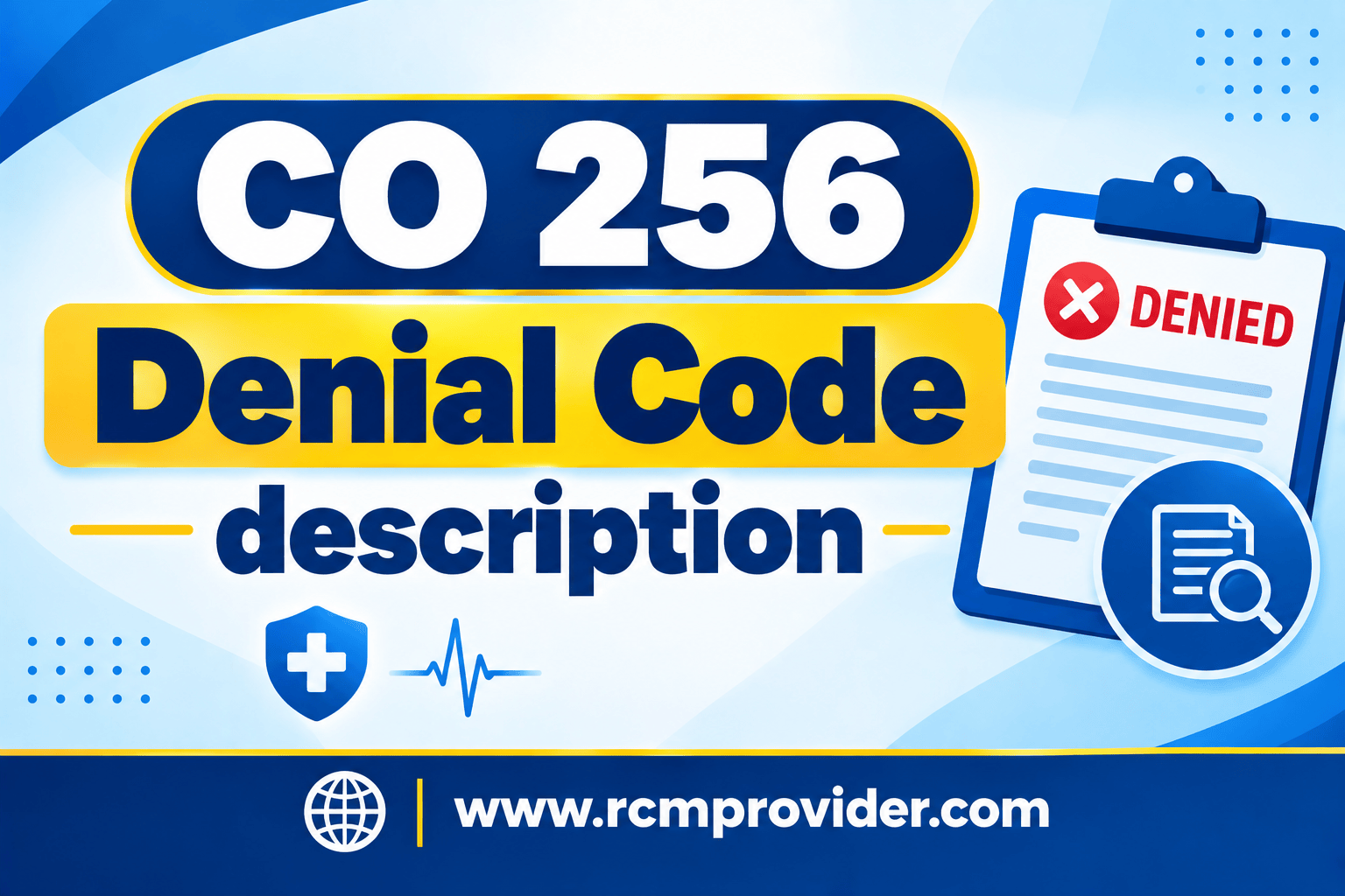 CO 256 denial code description