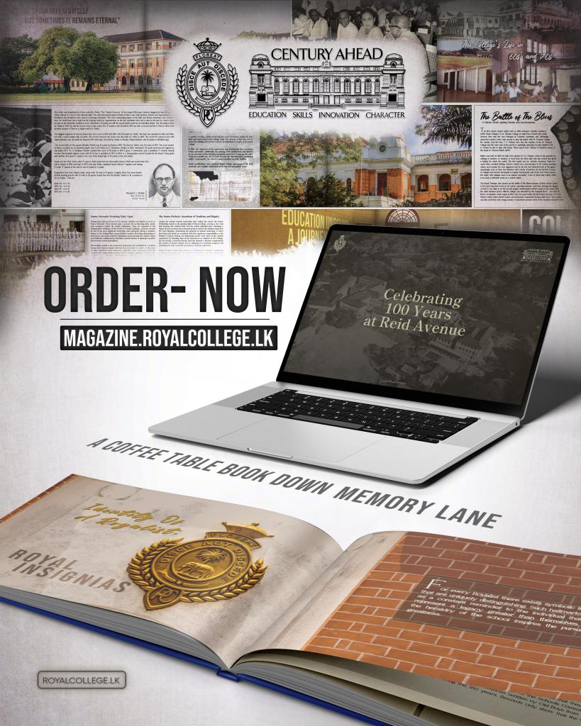 The Royal College Magazine – A timeless coffee table book capturing the rich history and legacy of Royal College at Reid Avenue, marking a historic Centenary celebration." The Handbook of Royalists of the Past, Present and Future. Click the link below and place your order today. Copies shall be reserved only if it is ordered. https://www.magazine.royalcollege.lk/