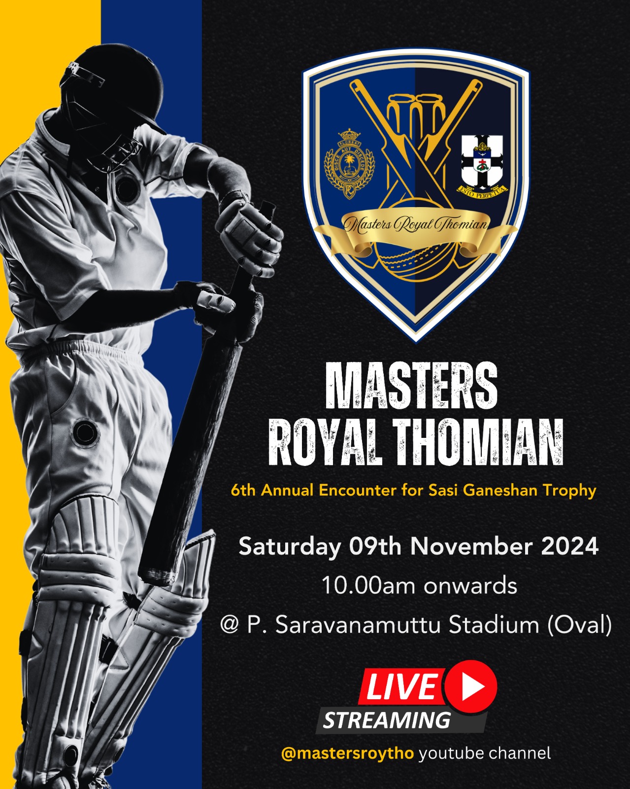 Masters Royal Thomian - 6th Annual Encounter for Sasi Ganeshan Trophy