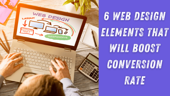 6 Web Design Elements That Will Boost Conversion Rate - The Crowdfire blog