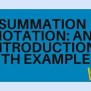 Summation Notation: An Introduction With Examples - ReadAxis