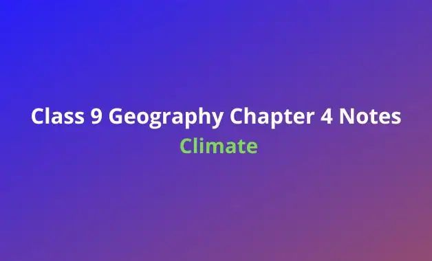 Chapter 4 Climate Notes Pdf - Download Creative Landscape Pattern | HD