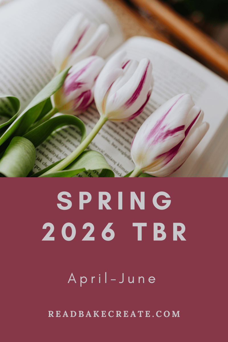 Spring 2026 TBR: Ten Books I Hope to Read April-June