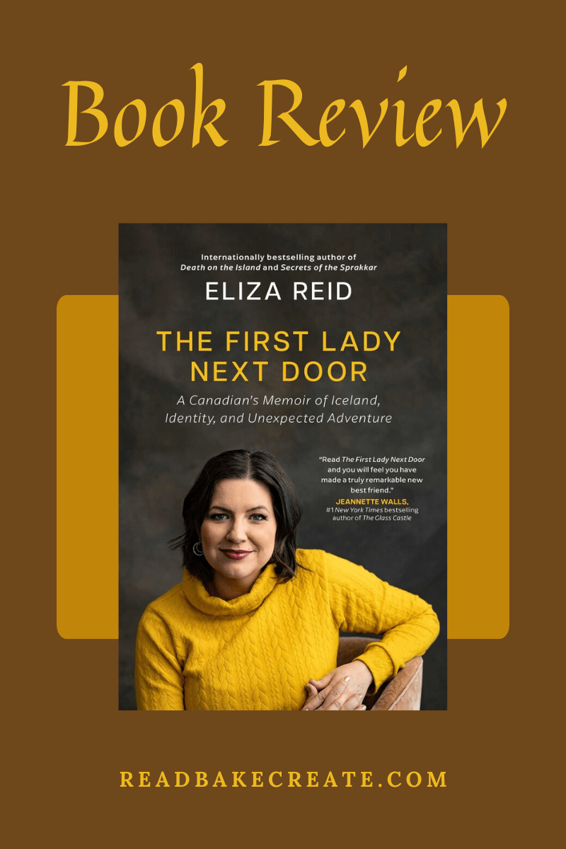 Cover image of The First Lady Next Door by Eliza Reid for a book review.