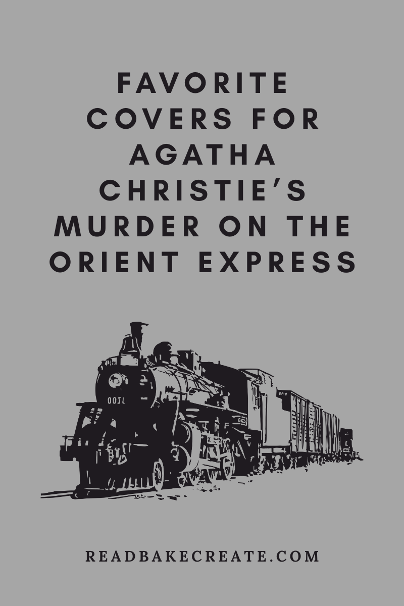 Favorite Covers for Murder on the Orient Express