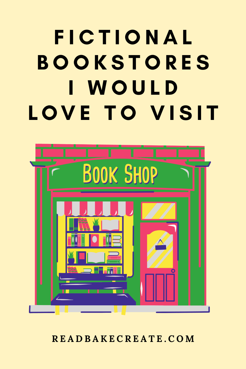 Fictional Bookstores I Would Love to Visit