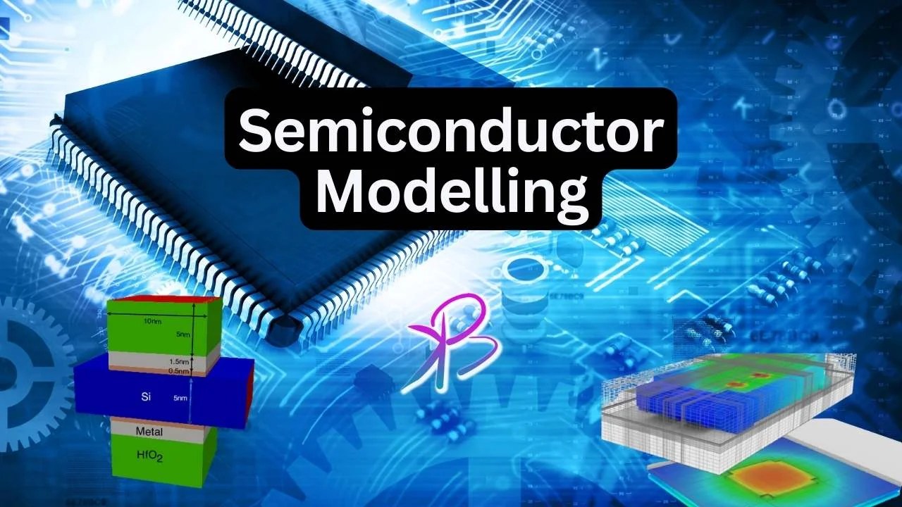 Semiconductor Modelling